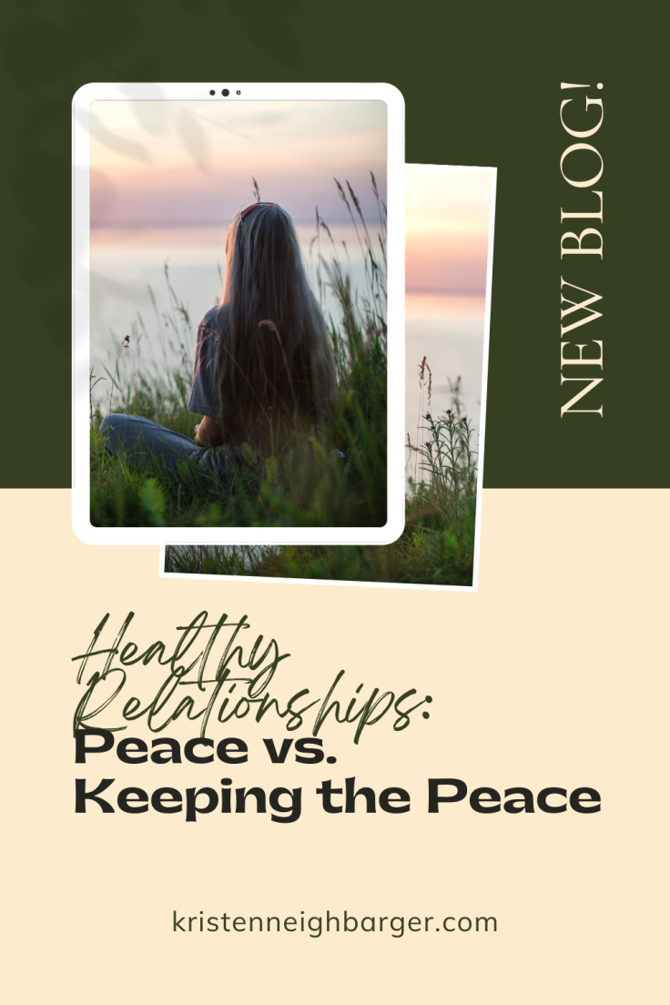 Healthy Boundaries: Peace vs. Keeping the Peace
